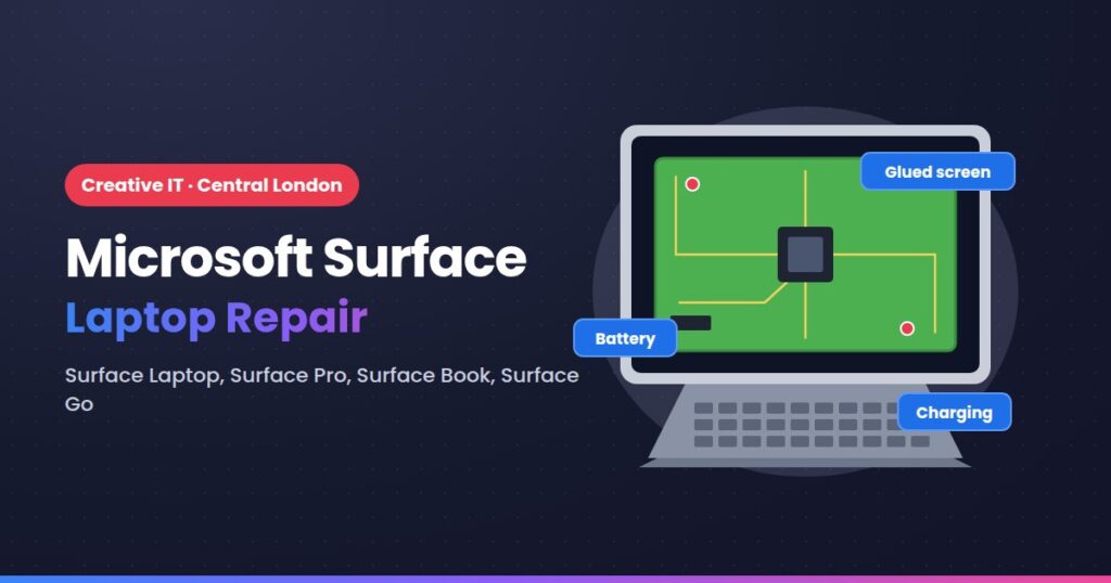 Microsoft Surface laptop repair at Creative IT, Central London